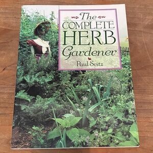 The Complete Herb Gardener by Paul Seitz - softcover Cover